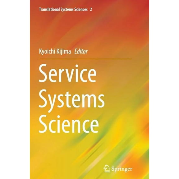 Translational Systems Sciences Service Systems Science, Book 2, (Paperback)