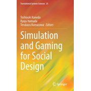Translational Systems Sciences Simulation and Gaming for Social Design, Book 25, Hardcover