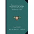 thumbnail image 1 of Translations And Paraphrases Of Several Passages Of Sacred Scripture (1745) (Paperback), 1 of 1