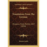 Translations From The German Musaeus, Tieck, Richter, 1827 1858 Paperback
