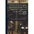 thumbnail image 1 of Translations and Reprints From the Original Sources of [European] History (Paperback), 1 of 1