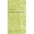 thumbnail image 1 of Translations from the Asian Classics Far Beyond the Field: Haiku by Japanese Women: An Anthology, (Paperback), 1 of 1