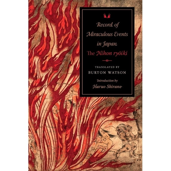 Translations from the Asian Classics Record of Miraculous Events in Japan: The Nihon Ryoiki, (Hardcover)