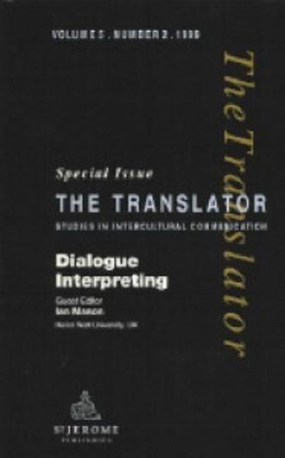 Translator V.5, No.2 5: Dialogue Interpreting Paperback