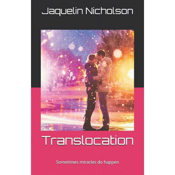 Translocation : Sometimes miracles do happen (Paperback)