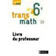 thumbnail image 1 of Transmath 6e : Livre du professeur, 1 of 1