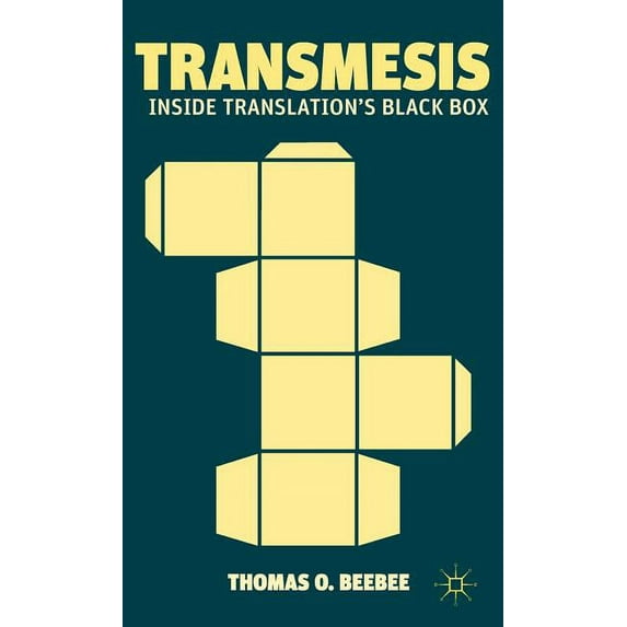 Transmesis: Inside Translation's Black Box, (Hardcover)