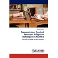 thumbnail image 1 of Transmission Control Protocol Adaption Technique in MANET (Paperback), 1 of 1