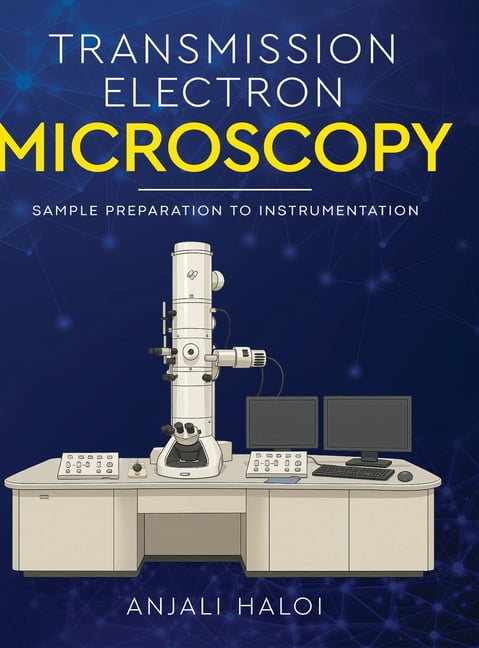 Transmission Electron Microscopy - Sample Preparation to ...