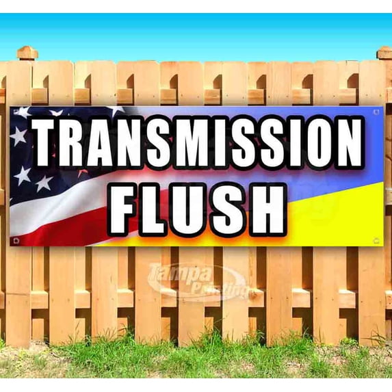 Transmission Flush 13 oz Vinyl Banner With Metal Grommets