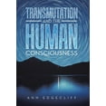 thumbnail image 1 of Transmutation and the Human Consciousness, (Hardcover), 1 of 1