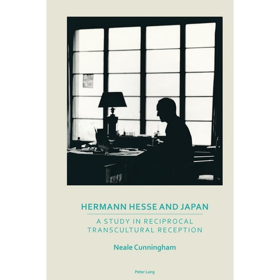 Transnational Cultures: Hermann Hesse and Japan: A Study in Reciprocal Transcultural Reception (Hardcover)