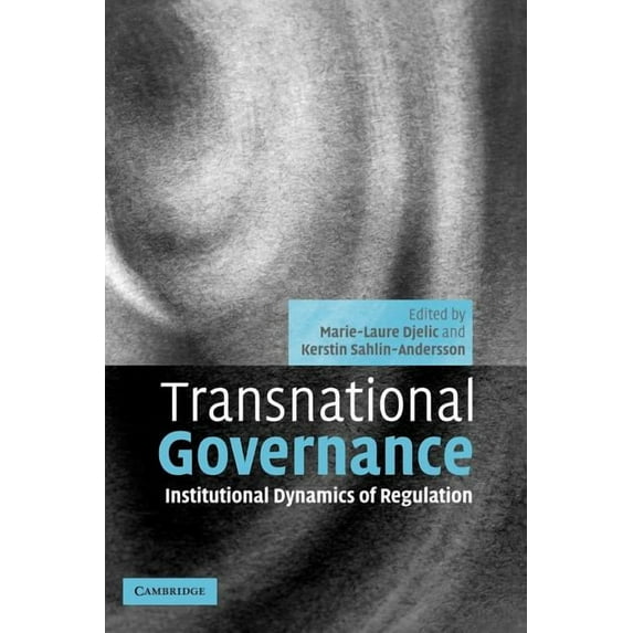 Transnational Governance: Institutional Dynamics of Regulation, (Paperback)