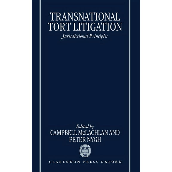 Transnational Tort Litigation: Jurisdictional Principles, (Hardcover)