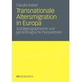 thumbnail image 1 of Transnationale Altersmigration in Europa: Sozialgeographische Und Gerontologische Perspektiven, (Paperback), 1 of 1