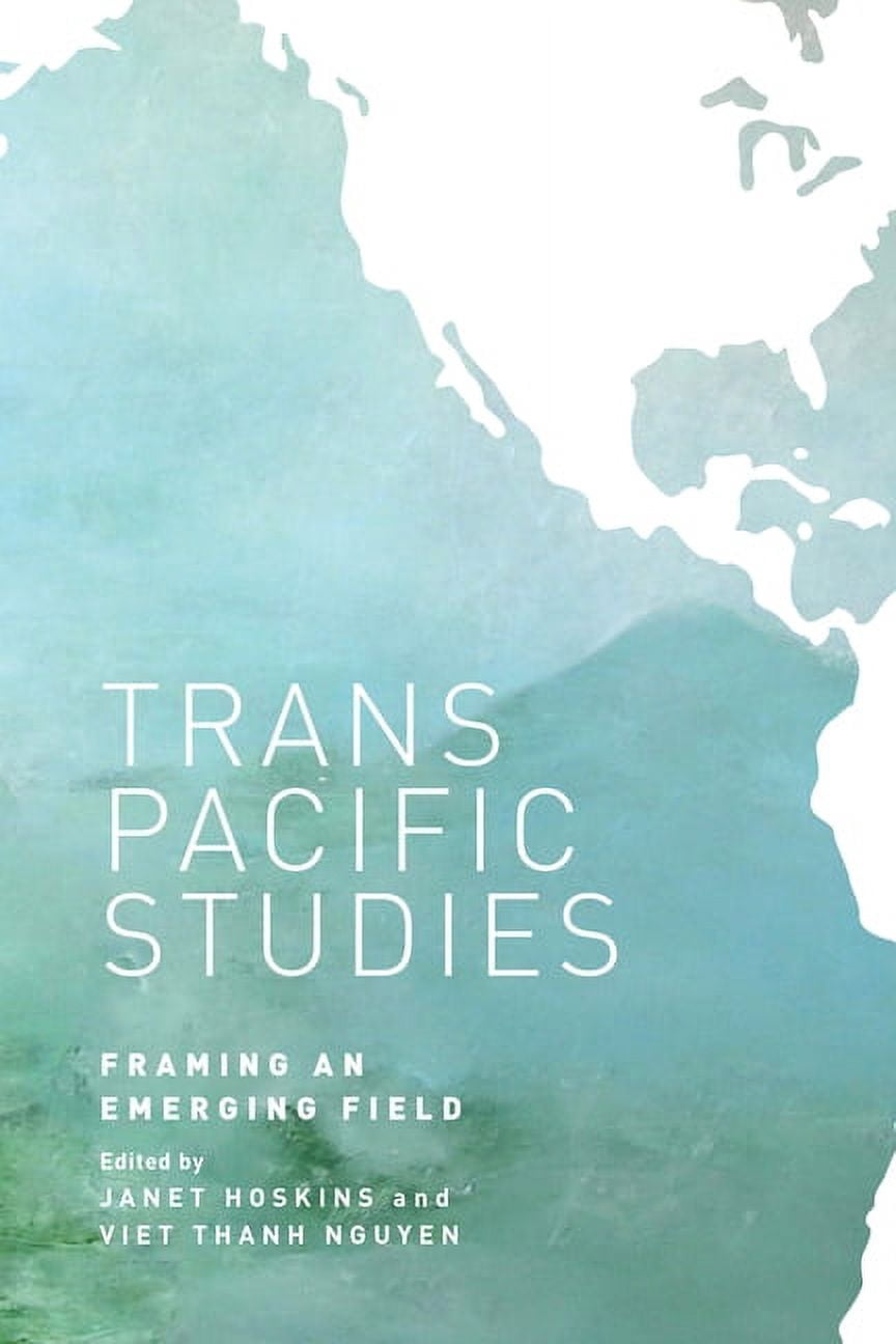 Intersections: Asian and Pacific America Transpacific Studies, Book 25, (Hardcover)