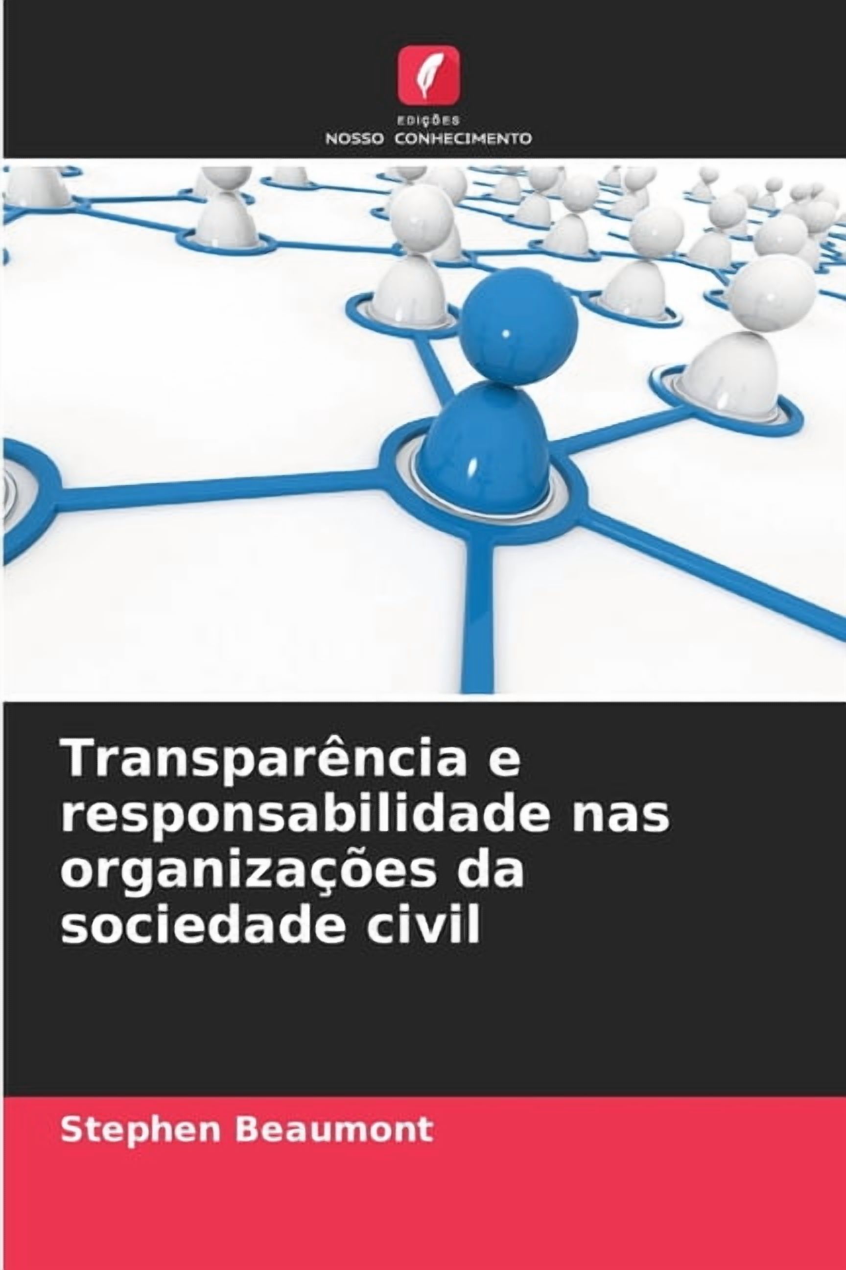 TransparÃªncia e responsabilidade nas organizaÃ§Ãµes da sociedade civil, (Paperback)
