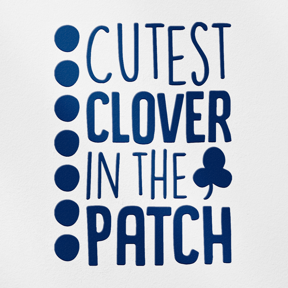 Transparent Decal Stickers Of Cutest Clover In The Patch (Navy Blue ...