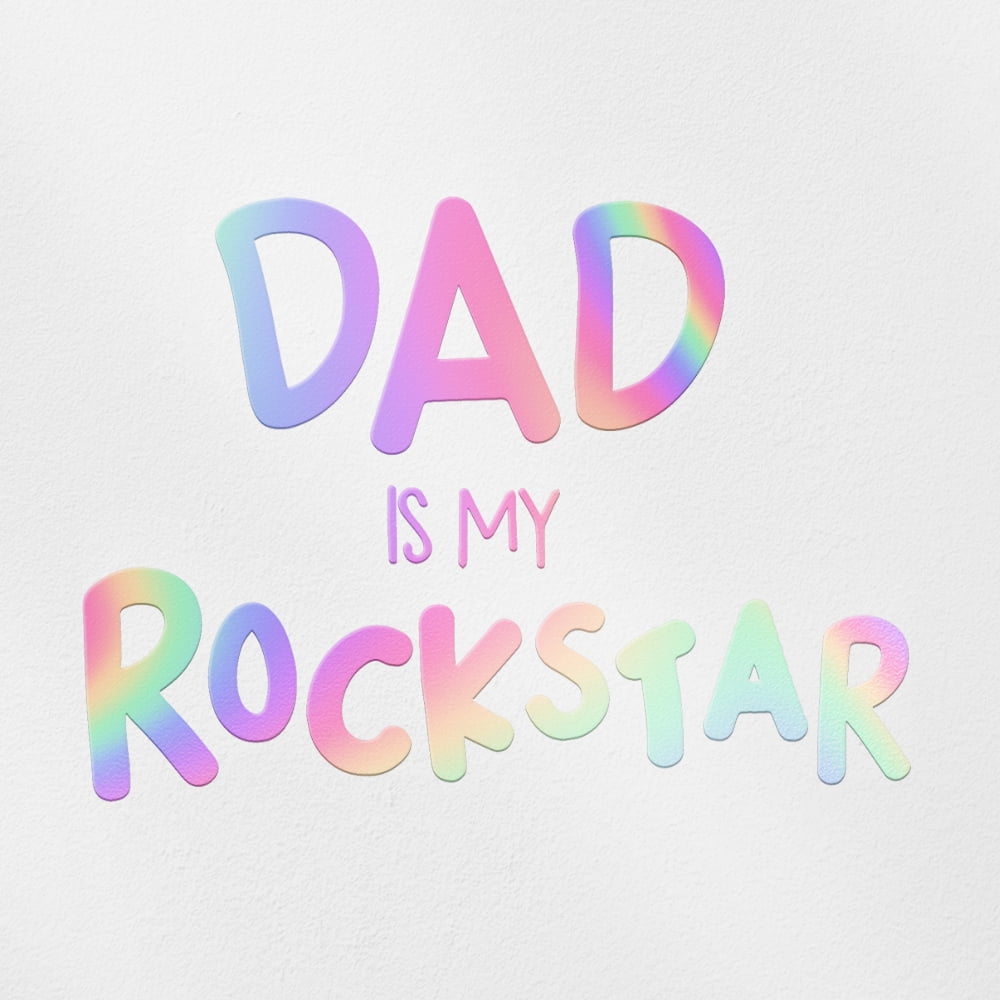 Transparent Decal Stickers Of Dad Is My Rockstar (Hologram) Premium ...