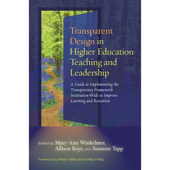 Transparent Design in Higher Education Teaching and Leadership: A Guide to Implementing the Transparency Framework Insti, (Paperback)