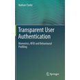 thumbnail image 1 of Transparent User Authentication: Biometrics, RFID and Behavioural Profiling, (Hardcover), 1 of 1