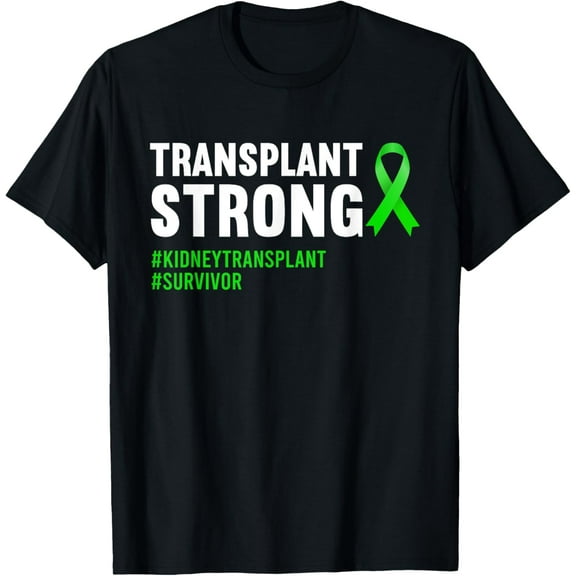 Transplant Survivor Kidney Recipient Recovery T-Shirt