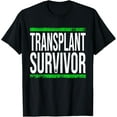 thumbnail image 1 of Transplant Survivor Warrior Liver Kidney Organ Recipient T-Shirt, 1 of 4