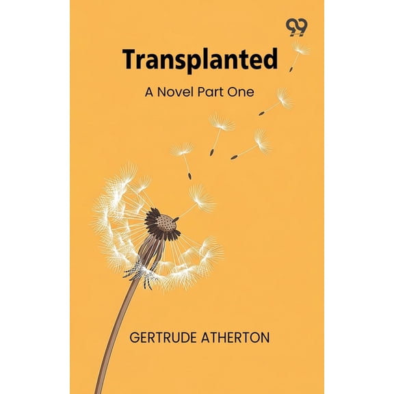 Transplanted A Novel Part One, (Paperback)