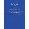 thumbnail image 1 of Transport Jars and Stamped Amphoras from Patara, 7th to 1st Centuries BC : The Maritime Trade of a Harbor City in Lycia (Hardcover), 1 of 1