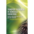 thumbnail image 1 of Transport Phenomena in Biomedical Engineering: Artificial Organ Design and Development, and Tissue Engineering (Other), 1 of 1