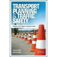 thumbnail image 1 of Transport Planning and Traffic Safety: Making Cities, Roads, and Vehicles Safer, (Paperback), 1 of 1