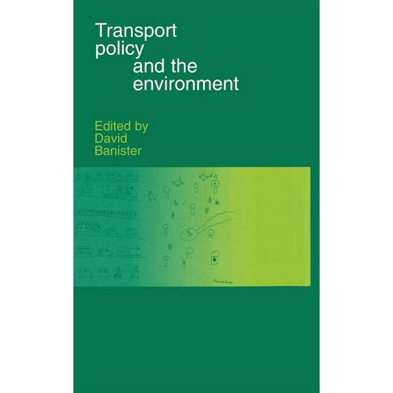 Transport Policy and the Environment, (Hardcover)