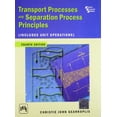 thumbnail image 1 of Pre-Owned Transport Processes and Separation Process Principles (Includes Unit Operations), 4th Ed. (Paperback) 8120326148 9788120326149, 1 of 1