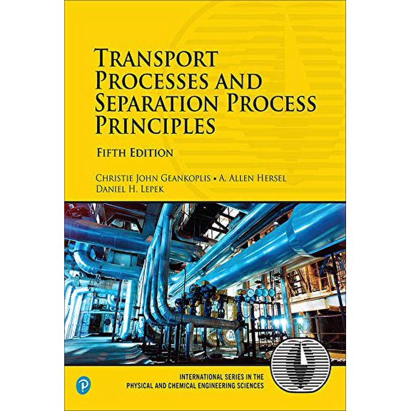 Pre-Owned Transport Processes and Separation Process Principles (International Series in the Physical and Chemical Engineering Sciences), 9780134181028, 0134181026, Hardcover, 5 edition