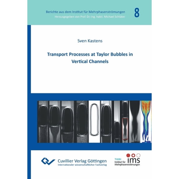 Transport Processes at Taylor Bubbles in Vertical Channels, (Paperback)