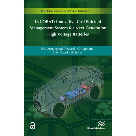 Transport Technology Incobat: Innovative Cost Efficient Management System for Next Generation High Voltage Batteries, (Hardcover)