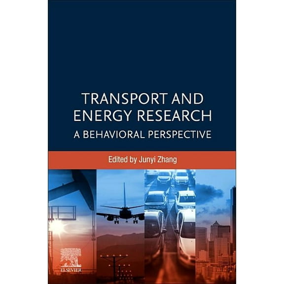Transport and Energy Research: A Behavioral Perspective, (Paperback)