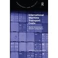 thumbnail image 1 of Transport and Society International Maritime Transport Costs: Market Structures and Network Configurations, (Hardcover), 1 of 1