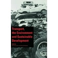 thumbnail image 1 of Transport, the Environment and Sustainable Development, (Hardcover), 1 of 1