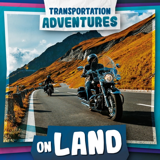Transportation Adventures On Land, (Paperback)