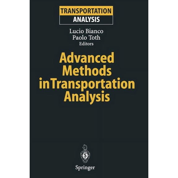 Transportation Analysis Advanced Methods in Transportation Analysis, (Paperback)