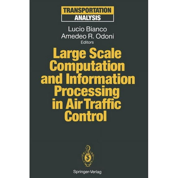 Transportation Analysis Large Scale Computation and Information Processing in Air Traffic Control, (Paperback)