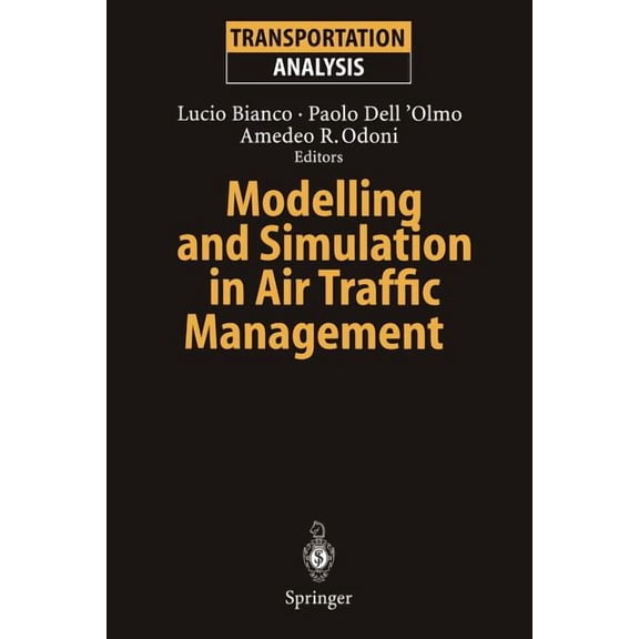 Transportation Analysis Modelling and Simulation in Air Traffic Management, (Paperback)