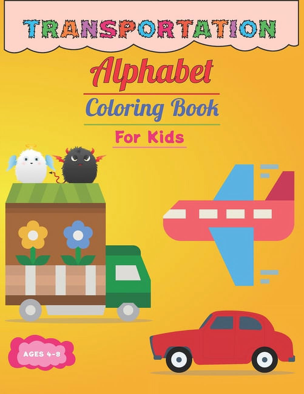 Transportation color by alphabet coloring book for kids ages 4 8 for