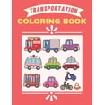 thumbnail image 1 of Transportation Coloring Book: Cars, Bus And Truck etc Coloring Book Transportation, (Paperback), 1 of 1