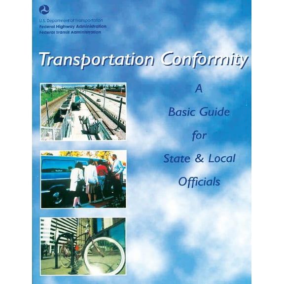 Transportation Conformity: A Basic Guide for State and Local Officials