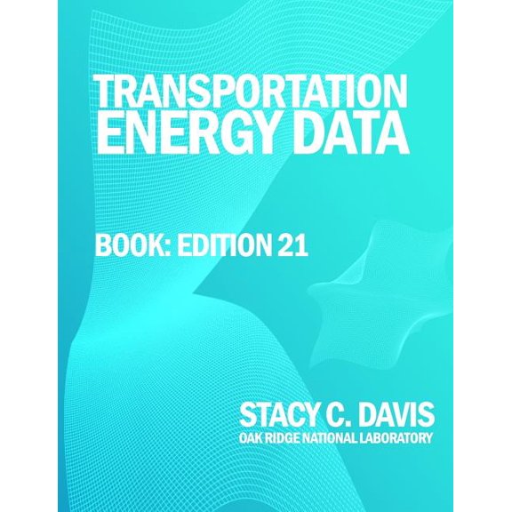 Transportation Energy Data Book : Edition 21