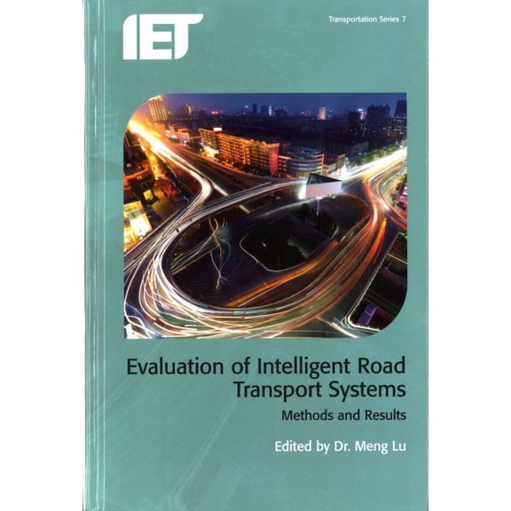 Transportation: Evaluation of Intelligent Road Transport Systems: Methods and Results (Hardcover)