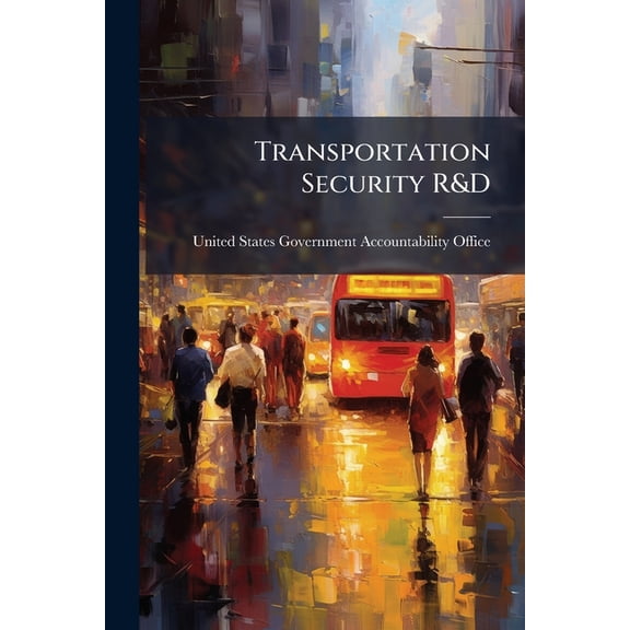 Transportation Security R&D, (Paperback)