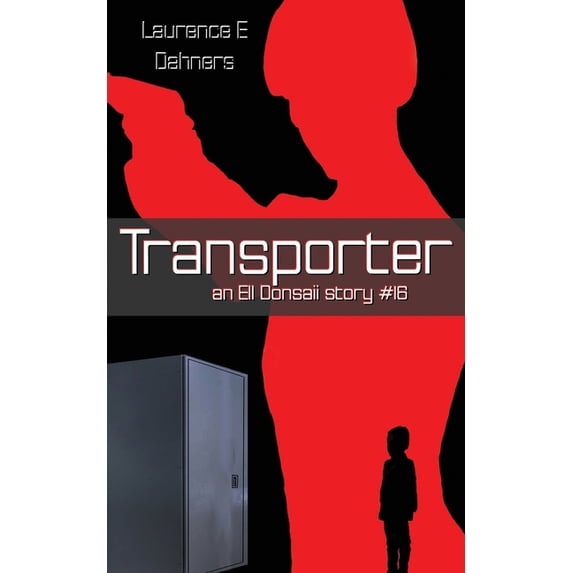 Transporter (an Ell Donsaii story #16)